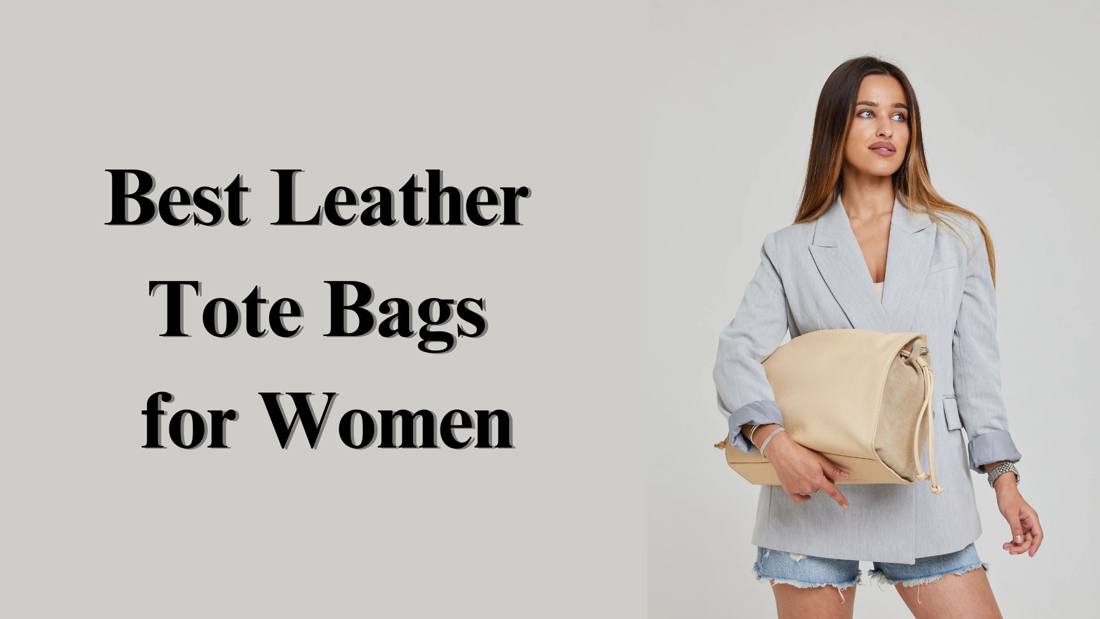 Best Leather Tote Bags for Women